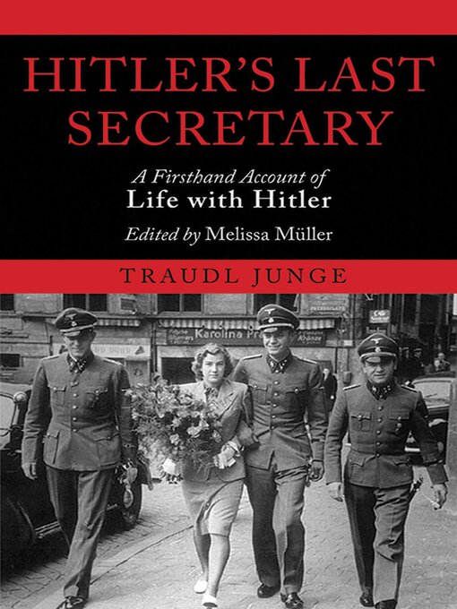 Title details for Hitler's Last Secretary by Traudl Junge - Wait list